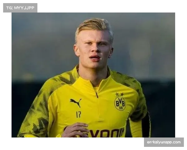 哈兰德训练视频流出 恢复情况良好引球迷期待